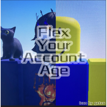 Flex Your Account ʳAge