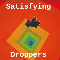 Satisfying dropper