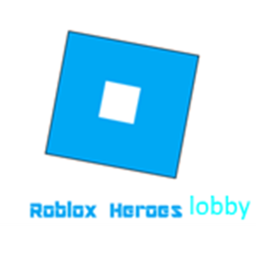 The Roblox heroes lobby (updated)