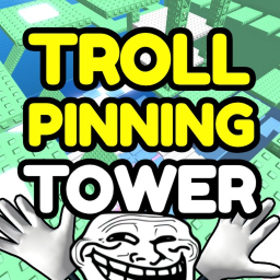 Troll Is A Pinning Tower 101