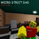 Weird Strict Dad Remake Roblox