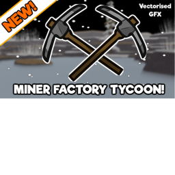 Miner Factory Tycoon