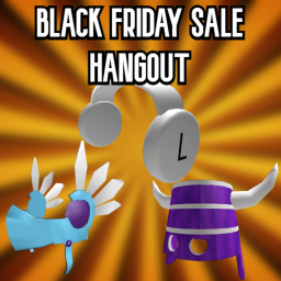 Black Friday Sale Hangout 2022 (OFFICAL)