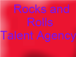 Rocks and Rolls Talent Agency (RARTA)