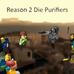 Reason 2 Die Purifiers