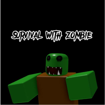 Survival with zombie