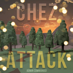 Chez Attack [Voice Chat]