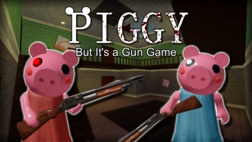 Piggy, Full Ammo