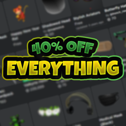 40% OFF EVERYTHING IN THE CATALOG !!