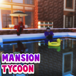 [NEW] Mansion Tycoon