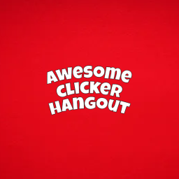 Awesome Clicker Hangout