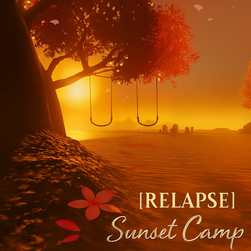 [RELAPSE]Sunset Camp