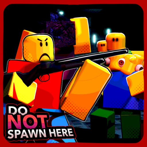 Do Not Spawn Here [Beta 2.3]