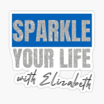 SPARKLE YOUR LIFE | With Elizabeth