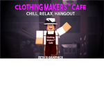Clothing Makers™Cafe