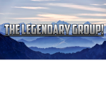 The Legendary Group!