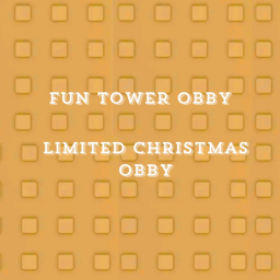 Fun Tower Obby [Limited Christmas Obby]