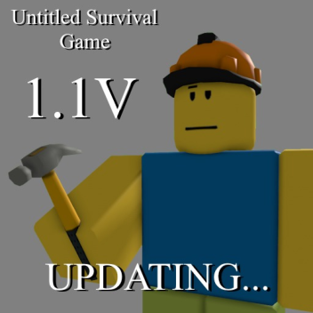 [UPDATING] Untitled Survival Game | V 1.1