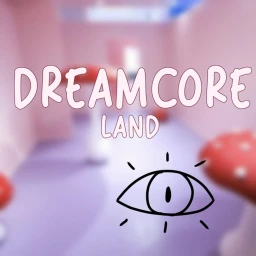 🍄 Dreamcore Land  icon