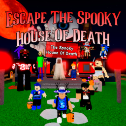 🏚️Escape The Spooky House Obby🏚️