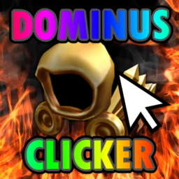 Dominus Clicking Simulator [NEW]