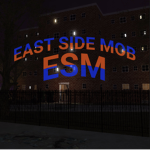 [ESM] EAST SIDE MOB