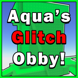 [🌟] Aqua's Glitch Obby