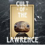 Cult of the Lawrence