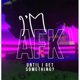 AFK until I reach 100k