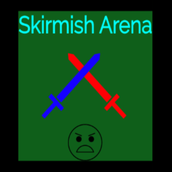 Skirmish Arena