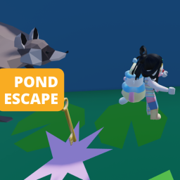 Pond Escape [Test] ⚠️ READ DESC ⚠️