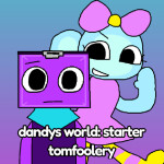 dandys world: starter tomfoolery