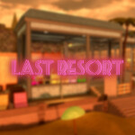 Last Resort v1.5 I Dread