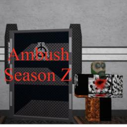 (SEASON Z) Ambush [BETA]