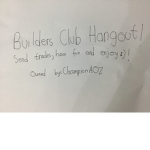 Builders Club Hangout Group!