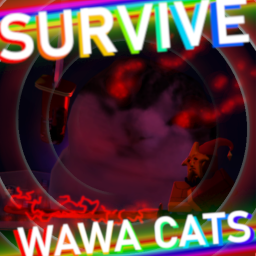 SURVIVE KILLER WAWA CATS
