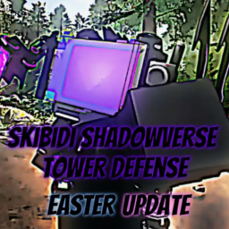 Skibidi Shadowverse Tower Defense TEST GAME