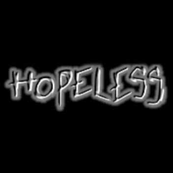 Hopeless [ALPHA]