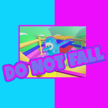 Do not fall