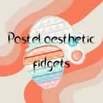 Pastel Aesthetic Fidgets!