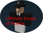 ultimate troops of roblox
