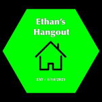 Ethan's Hangout