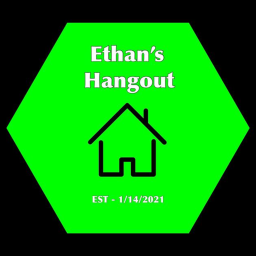 Ethan's Hangout