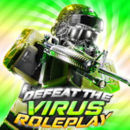 ☢ Defeat The Virus Roleplay