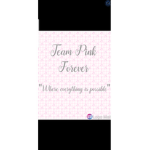 Team Pink Forever