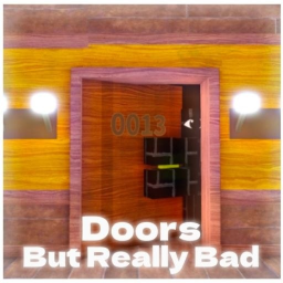 [AUGUST.] DOORS, But Really Bad
