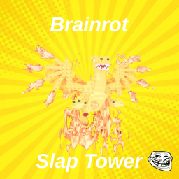 [NEW👿]  Brainrot Slap Tower