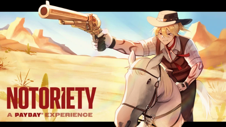 Notoriety: A PAYDAY® Experience