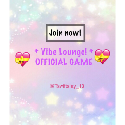 + Vibe Lounge! + Official game