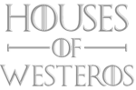 | Houses of Westeros |